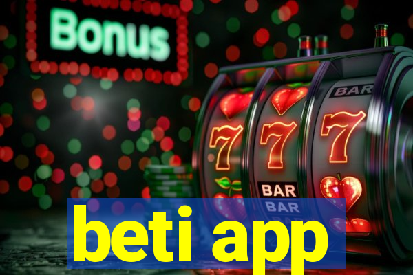 beti app